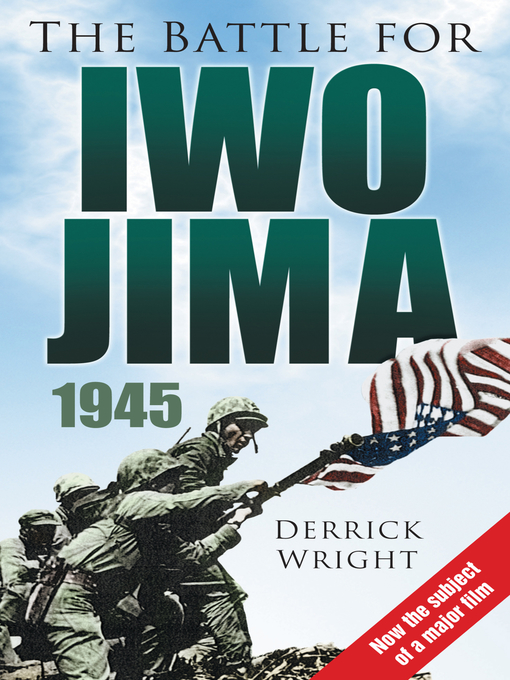 Title details for The Battle for Iwo Jima 1945 by Derrick Wright - Available